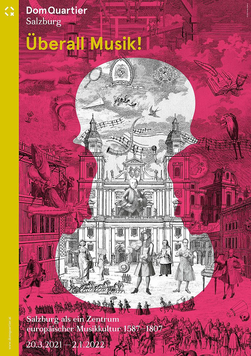 Überall Musik! Salzburg ein Zentrum europäischer Musikkultur 1587-1803 20.3.2021-2.1.2022