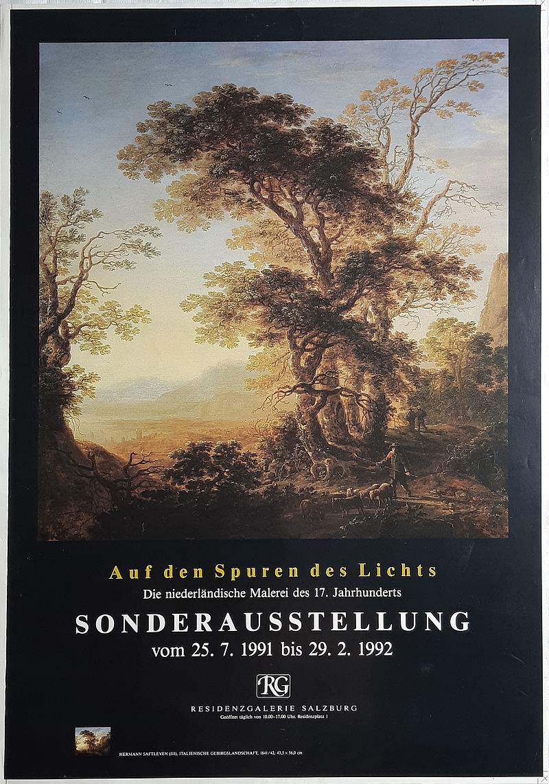Auf den Spuren des Lichts. Die niederländische Malerei des 17. Jahrhunderts. SONDERAUSSTELLUNG vom 25. 7. 1991 bis 29. 2. 1992 RESIDENZGALERIE SALZBURG - mit weißem Rand