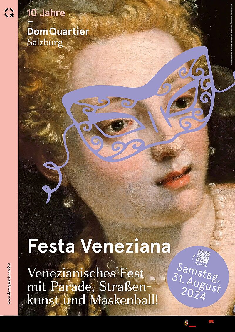 Festa Veneziana. Venezianisches Fest mit Parade, Straßenkunst und Maskenball!
Samstag, 31. August 2024
10 Jahre DomQuartier Salzburg