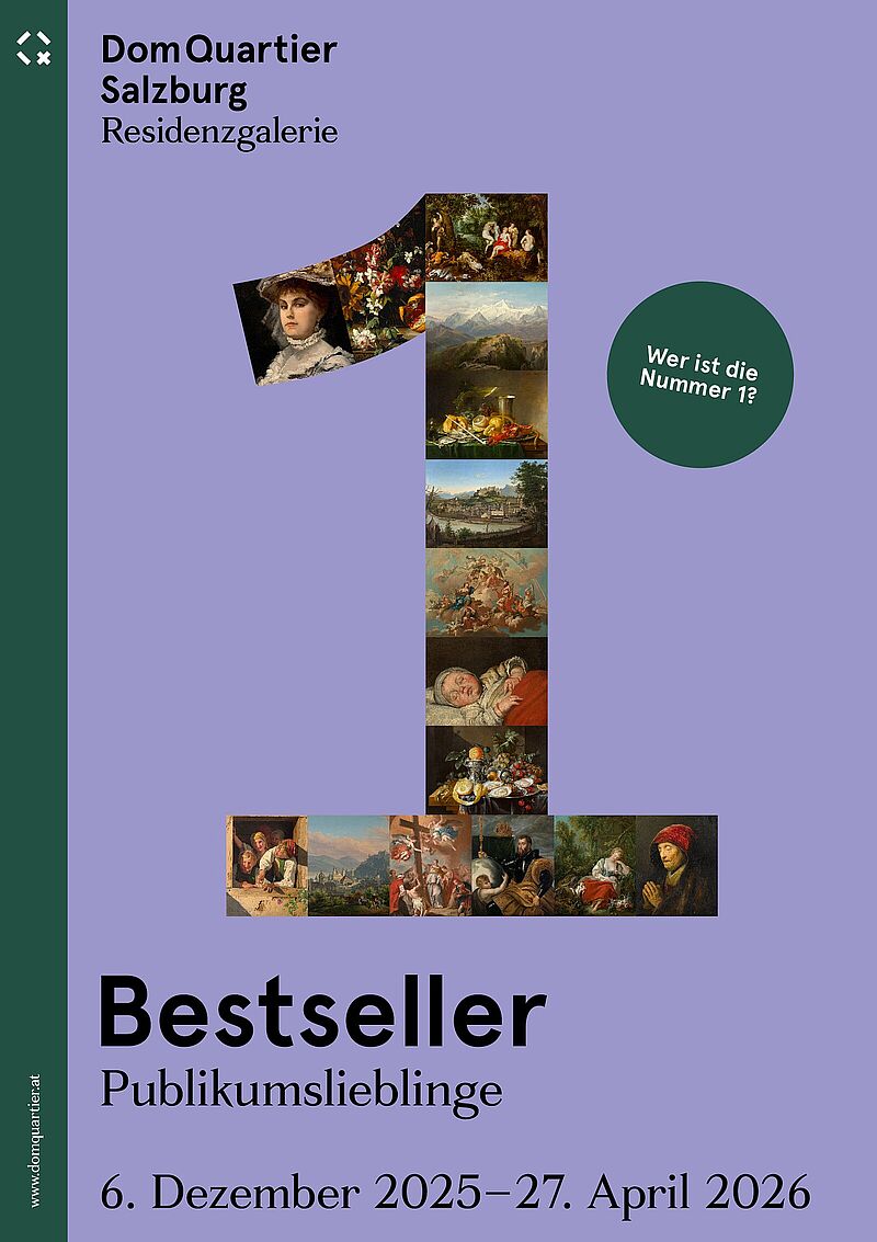 DomQuartier Salzburg 
Residenzgalerie 
1 Bestseller. Publikumslieblinge
Wer ist die Nummer1?
6. Dezember 2025-27. April 2026