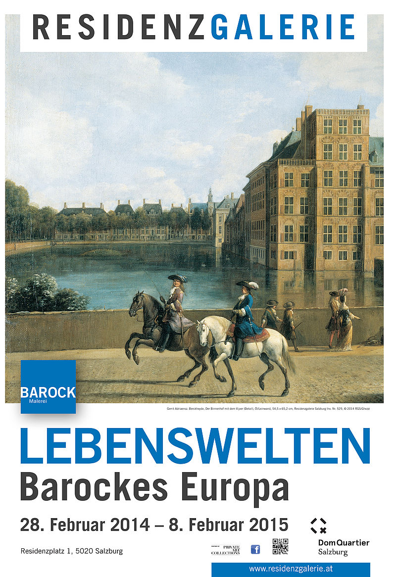 LEBENSWELTEN. Barockes Europa 28. Februar 2014 - 8. Februar 2015
