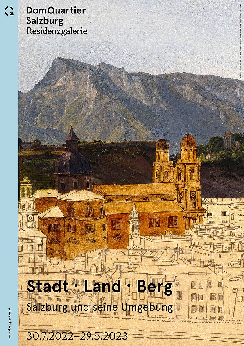 Stadt ∙ Land ∙ Berg Salzburg und seine Umgebung 30.7.2022-29.5.2023
(Town ∙ Landscape ∙ Mountain Salzburg and surroundings 30.7.2022-29.5.2023)