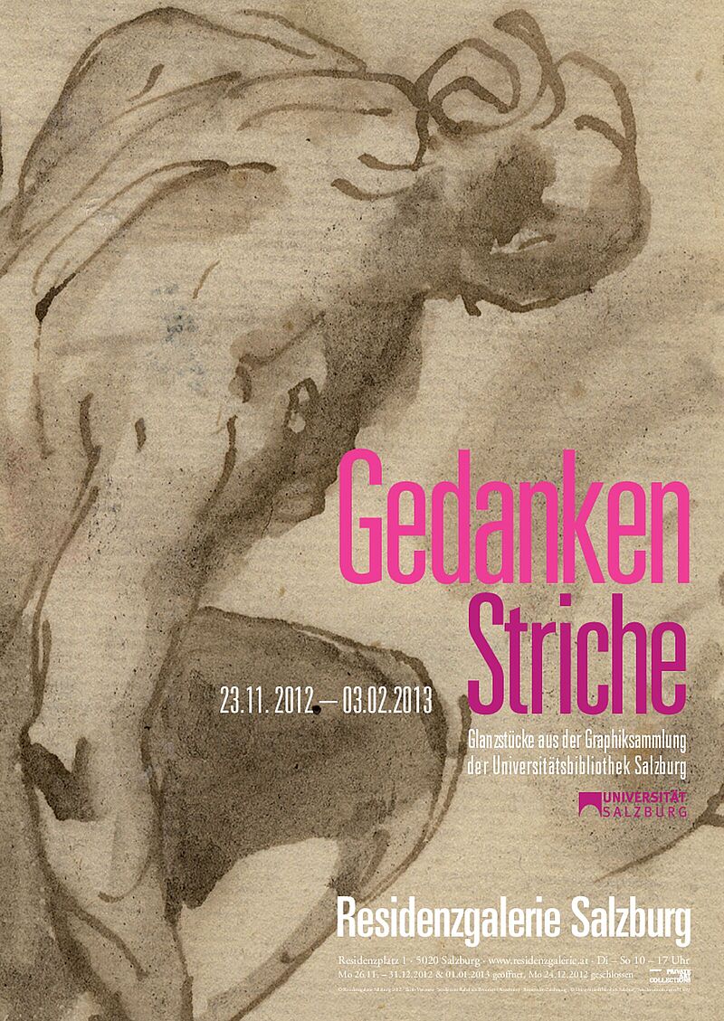 GedankenStriche. Glanzstücke aus der Grafiksammlung der Universitätsbibliothek Salzburg 23.11.2012-3.2.2013
(Trains of thought. Highlights from the graphics collection of Salzburg University Library 23.11.2012-3.2.2013)