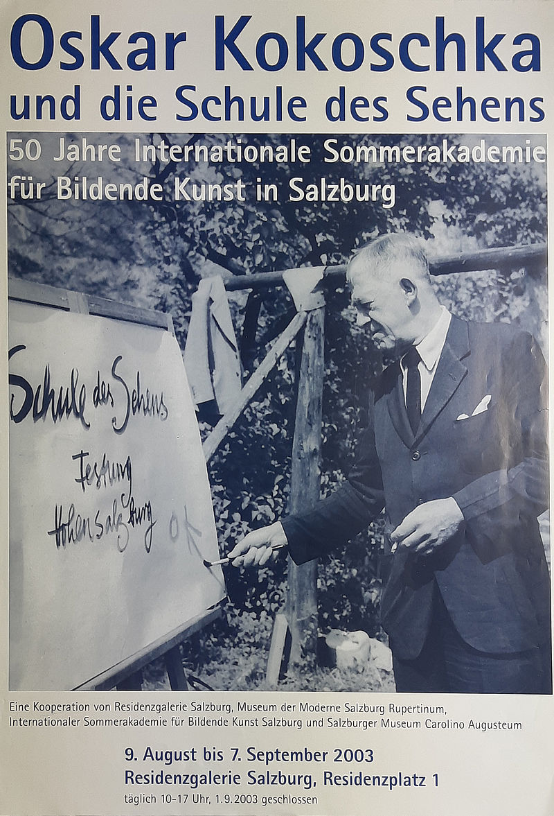 Oskar Kokoschka und die Schule des Sehens. 50 Jahre Internationale Sommerakademie für Bildende Kunst in Salzburg 9.8.-7.9.2003 Residenzgalerie Salzburg