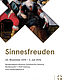 Sinnesfreuden. Tanz, Musik, Spiel, Jagd und reich gedeckte Tafeln in Malerei und Grafik 20.11.2015-3.7.2016
