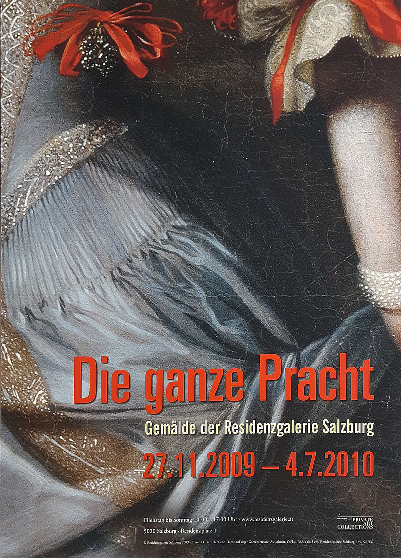Die ganze Pracht. Gemälde der Residenzgalerie Salzburg. 27.11.2009-4.7.2010 - DIN A1