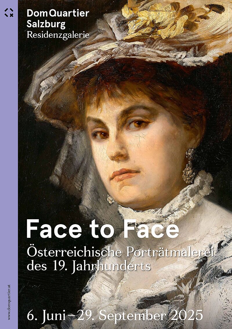 DomQuartier Salzburg Residenzgalerie 
Face to Face. Österreichische Porträtmalerei des 19. Jahrhunderts
6. Juni - 29. September 2025