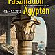 Faszination Ägypten. Die imaginäre Reise des Norbert Bittner (1786-1851) 4.5.-1.7.2012