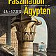 Faszination Ägypten. Die imaginäre Reise des Norbert Bittner (1786-1851) 4.5.-1.7.2012
(Fascination of Egypt. The imaginary journey of Norbert Bittner (1786-1851) 4.5.-1.7.2012)