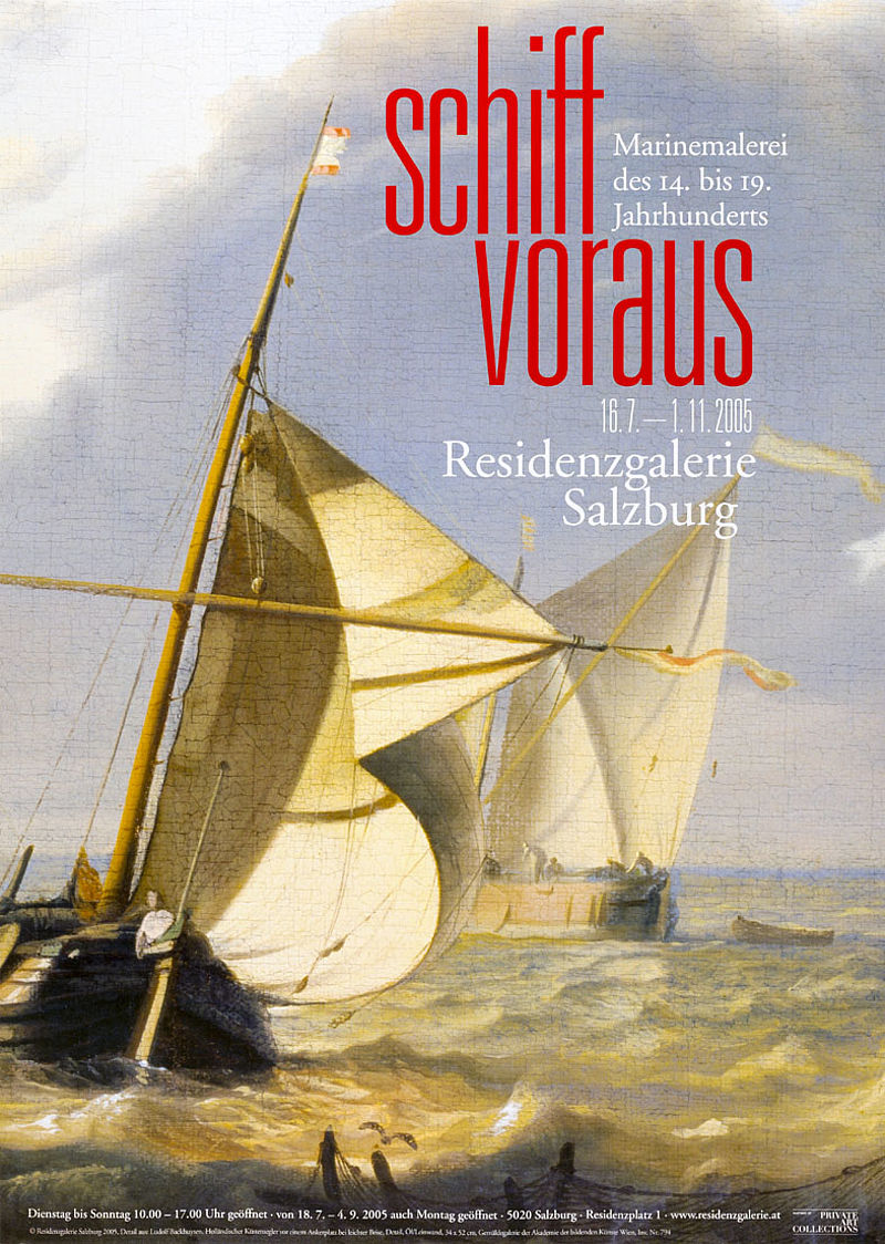 schiff voraus - Marinemalerei des 14. bis 19. Jahrhunderts 16.7.-1.11.2005 Residenzgalerie Salzburg - DIN A1